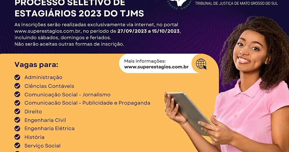 Abertas as inscrições para processo seletivo de estágio do TJMS