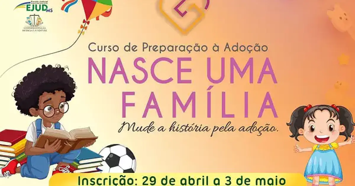 Curso preparatório para adoção em MS encerra inscrições amanhã
