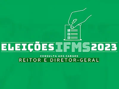 IFMS realiza eleições para reitor e diretor-geral dos dez campi