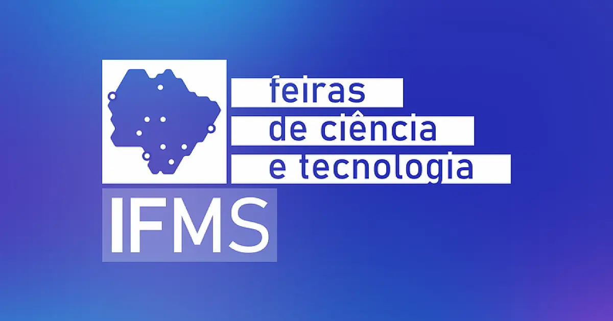 IFMS prorroga inscrições de trabalhos em feiras científicas