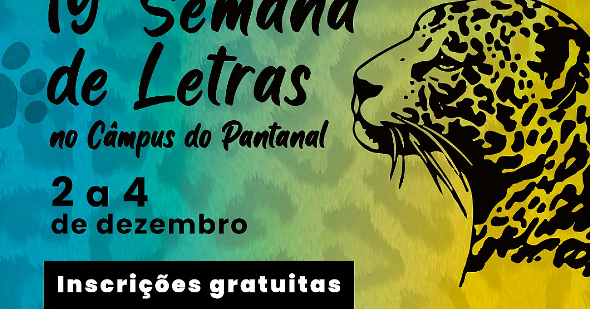 19ª Semana de Letras da UFMS Pantanal começa em 2 de dezembro