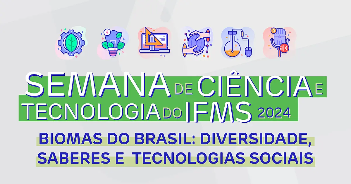 IFMS divulga programação da Semana de Ciência e Tecnologia