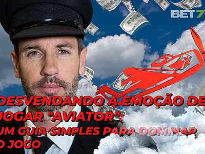 Desvendando a Emoção de Jogar "Aviator": Um Guia Simples para Dominar o Jogo