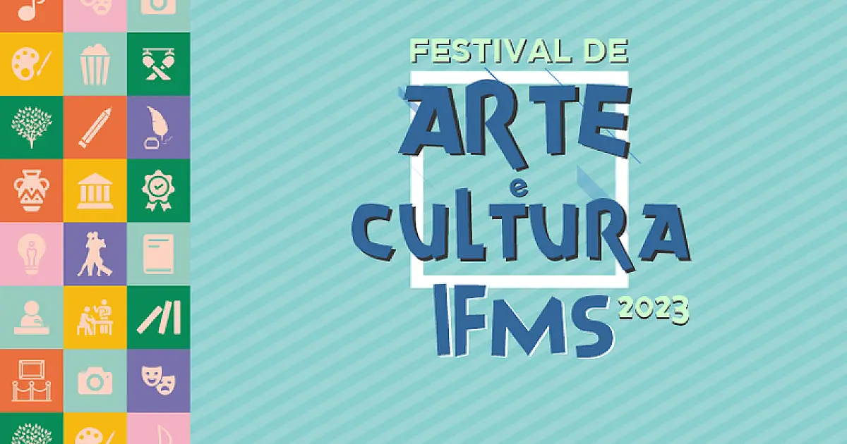 IFMS define as datas do Festival de Arte e Cultura 2023