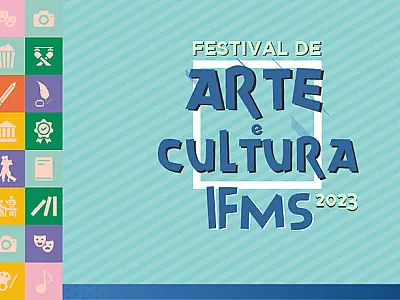 IFMS define as datas do Festival de Arte e Cultura 2023
