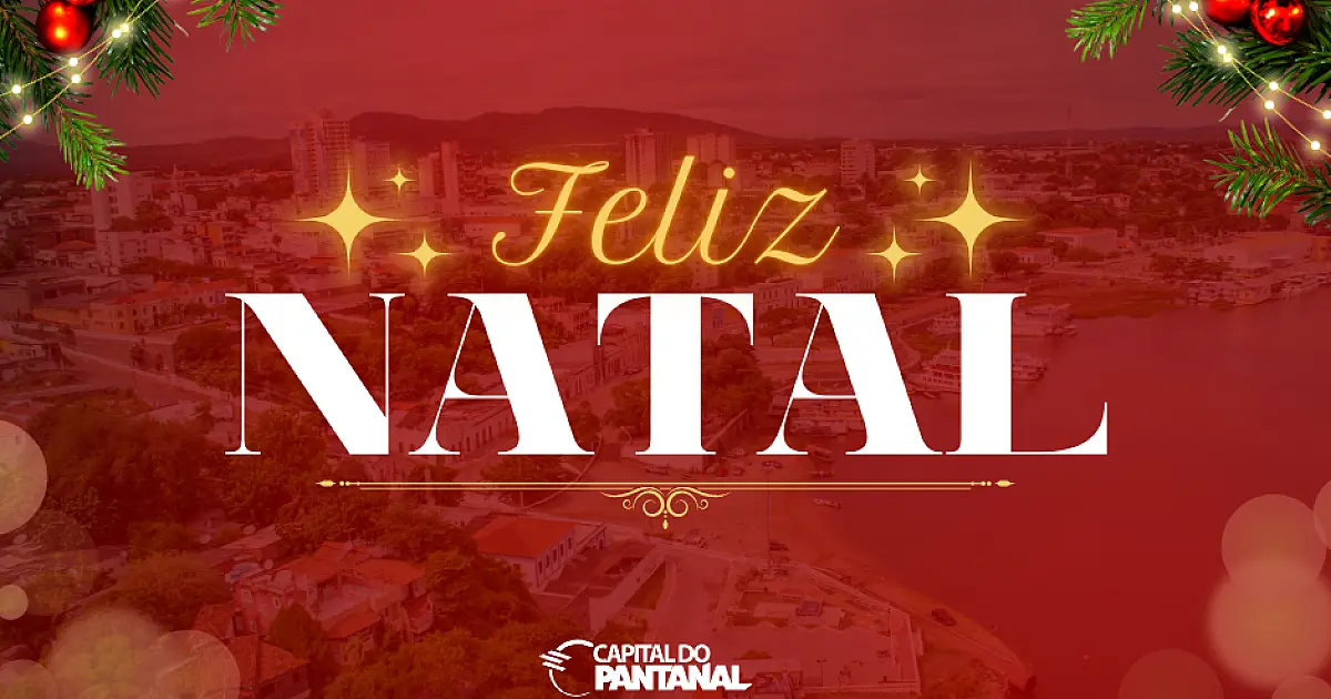 O Capital do Pantanal deseja um Natal abençoado para todos os leitores