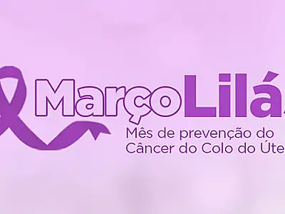 Março Lilás alerta para a conscientização sobre o câncer de colo de útero