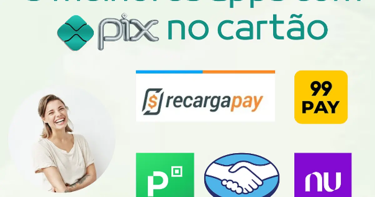 5 apps para fazer Pix com cartão de crédito - Veja todos