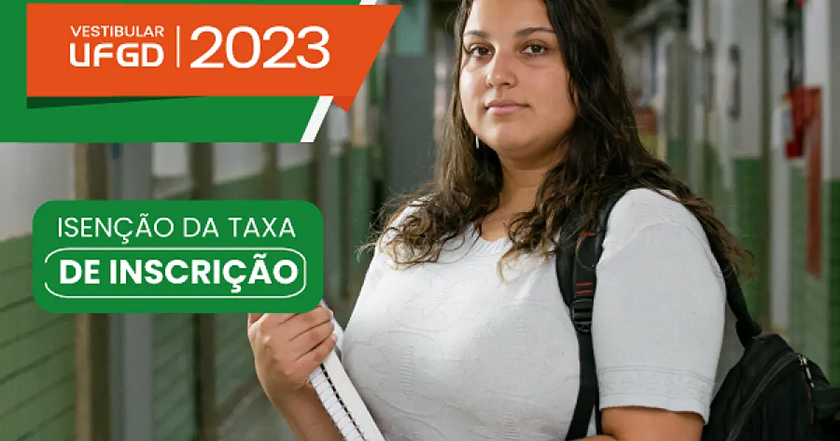 Prazo para solicitar isenção da taxa de inscrição dos vestibulares 2023 da UFGD encerra dia 28