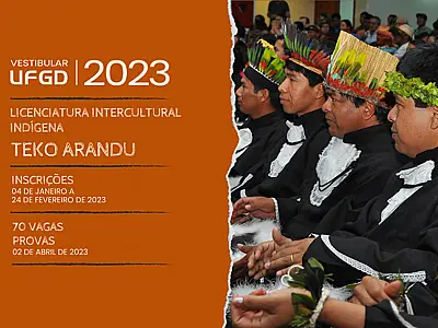 UFGD publica edital para o Vestibular em Licenciatura Intercultural Indígena - Teko Arandu 2023