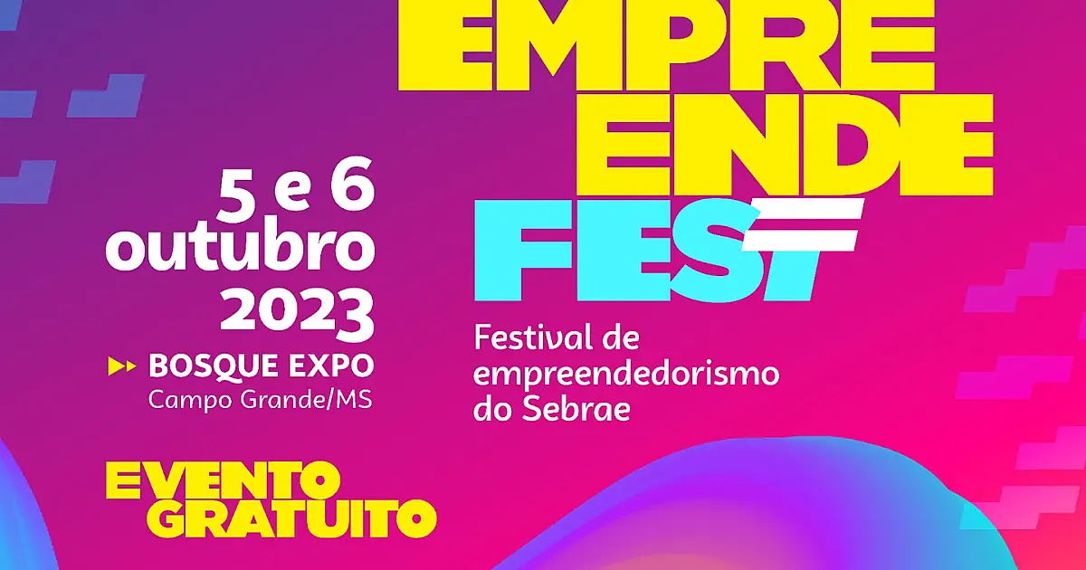 EmpreendeFest: Sebrae realiza 1&ordm; Festival de Empreendedorismo de Mato Grosso do Sul em outubro