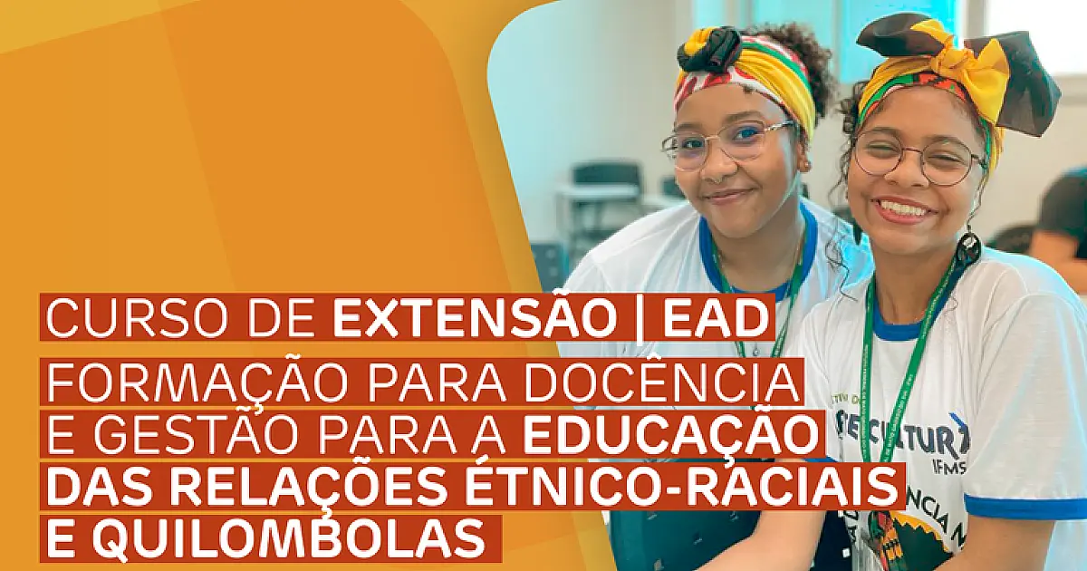 Curso do IFMS aborda relações étnico-raciais e quilombolas na educação