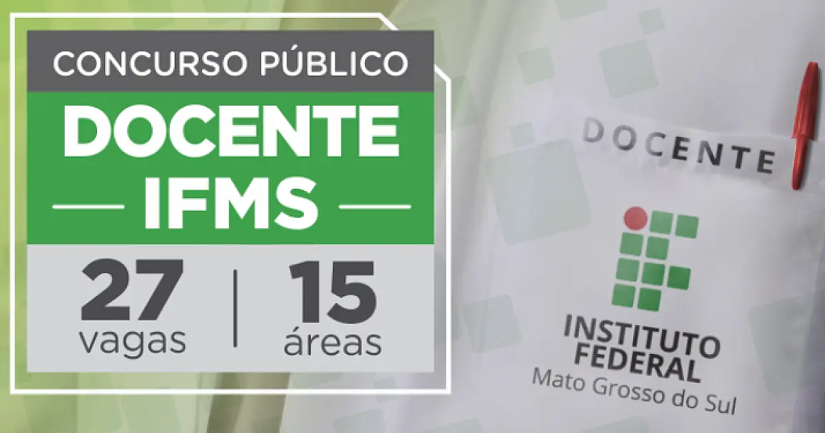 IFMS prorroga inscrições no concurso público para professores