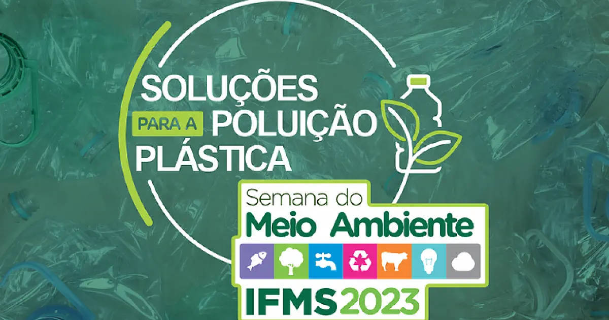 IFMS divulga a programação da Semana do Meio Ambiente 2023