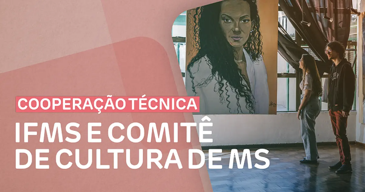 IFMS deve oferecer formação de agentes culturais a partir de 2025