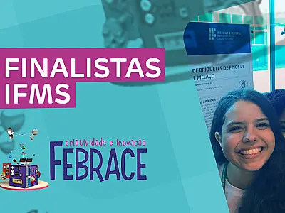 Projetos do IFMS são finalistas em Feira Brasileira de Ciências e Engenharia