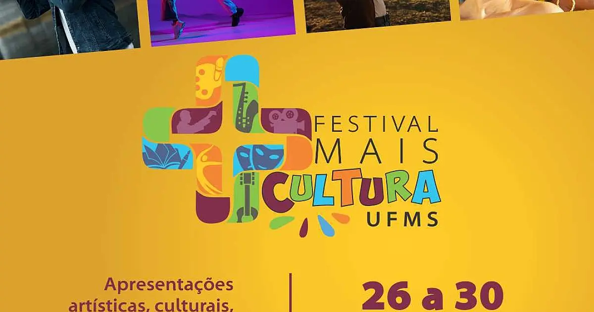 Festival Mais Cultura da UFMS começa segunda com apresentações artísticas, oficinas e palestras