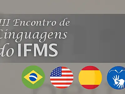 IFMS realiza III Encontro de Linguagens a partir desta segunda-feira