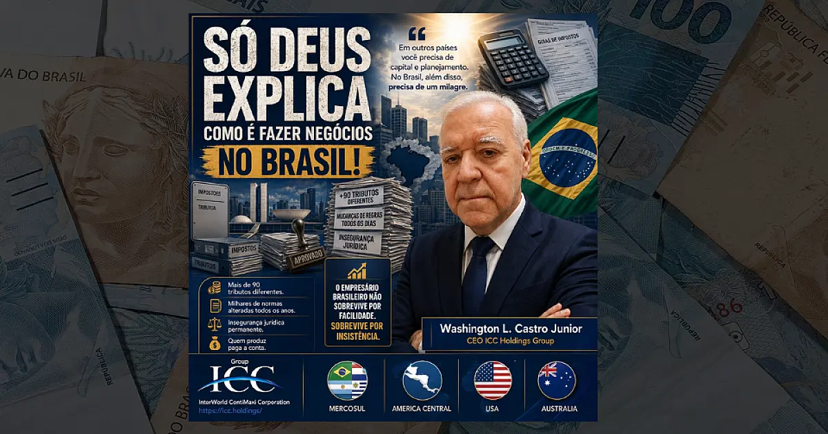 Só Deus explica como é fazer negócios no Brasil!