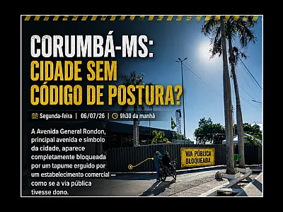 Corumbá: Cidade sem código de postura?